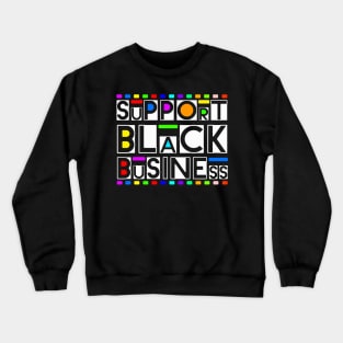 support black business 1 Crewneck Sweatshirt